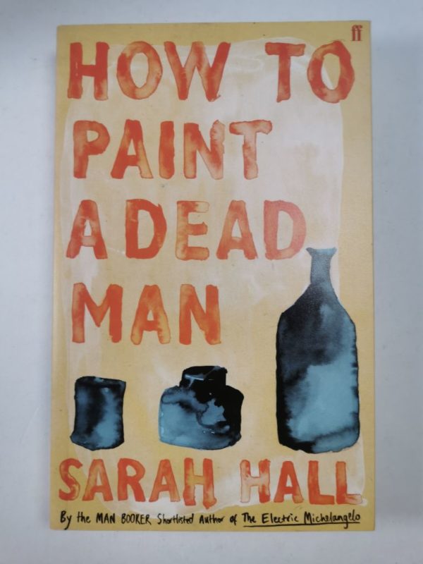 How to Paint a Dead Man Sarah Hall od 159 Kč Reknihy
