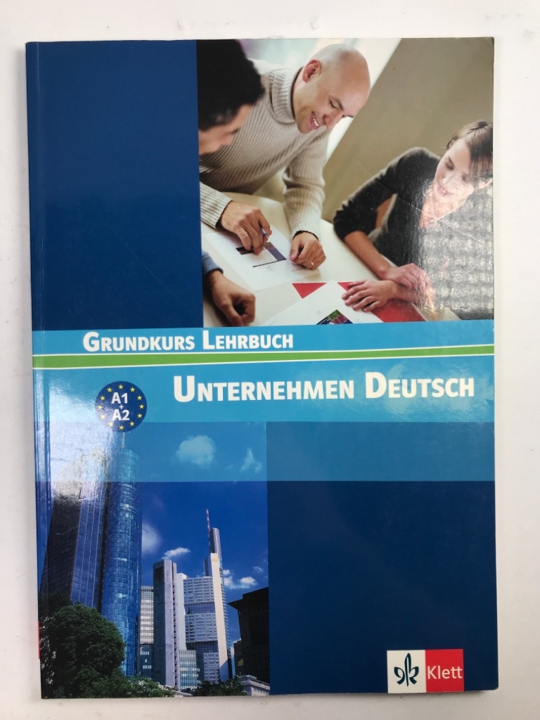 Levně Unternehmen Deutsch Grundkurs Lehrbuch