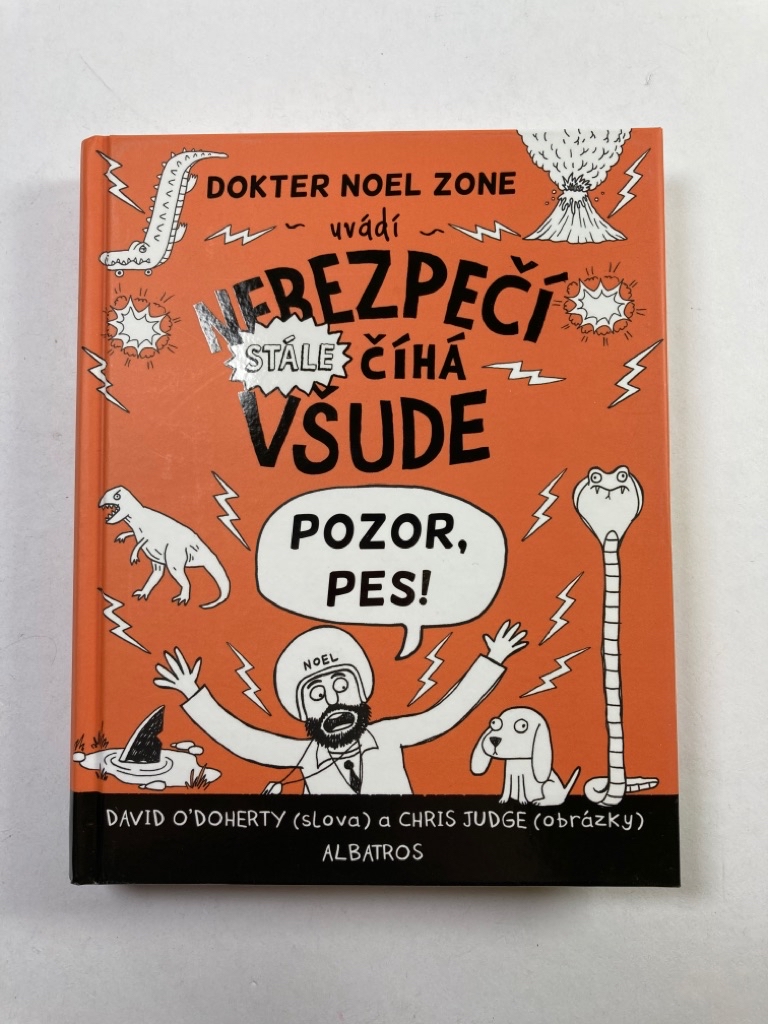 Levně Nebezpečí stále číhá všude