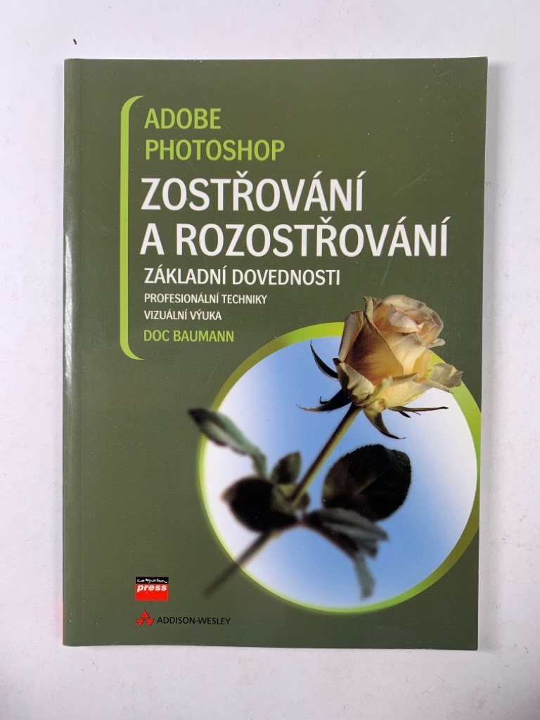 Levně Adobe Photoshop – Zostřování a rozostřování