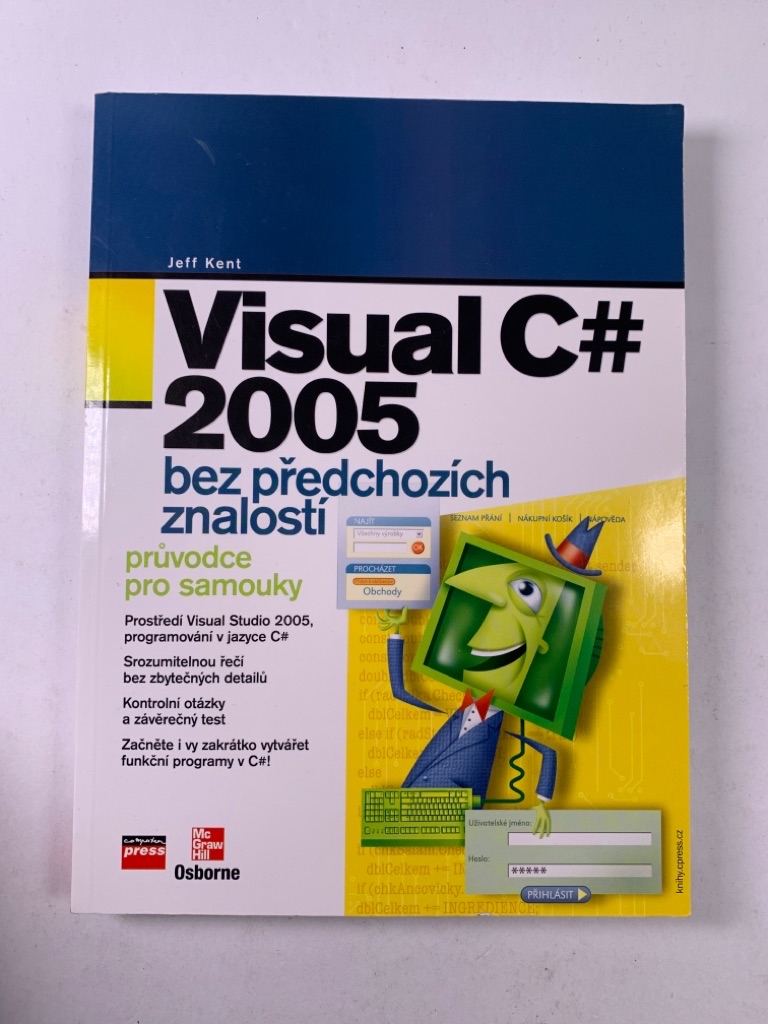 Levně Visual C# 2005 bez předchozích znalostí