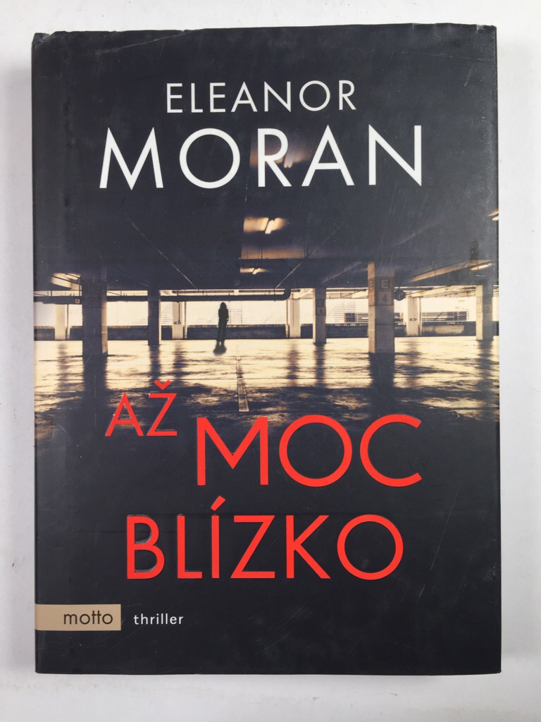 Levně Až moc blízko Pevná (2017)