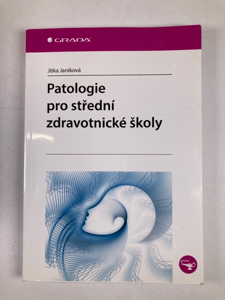 Levně Patologie pro střední zdravotnické školy