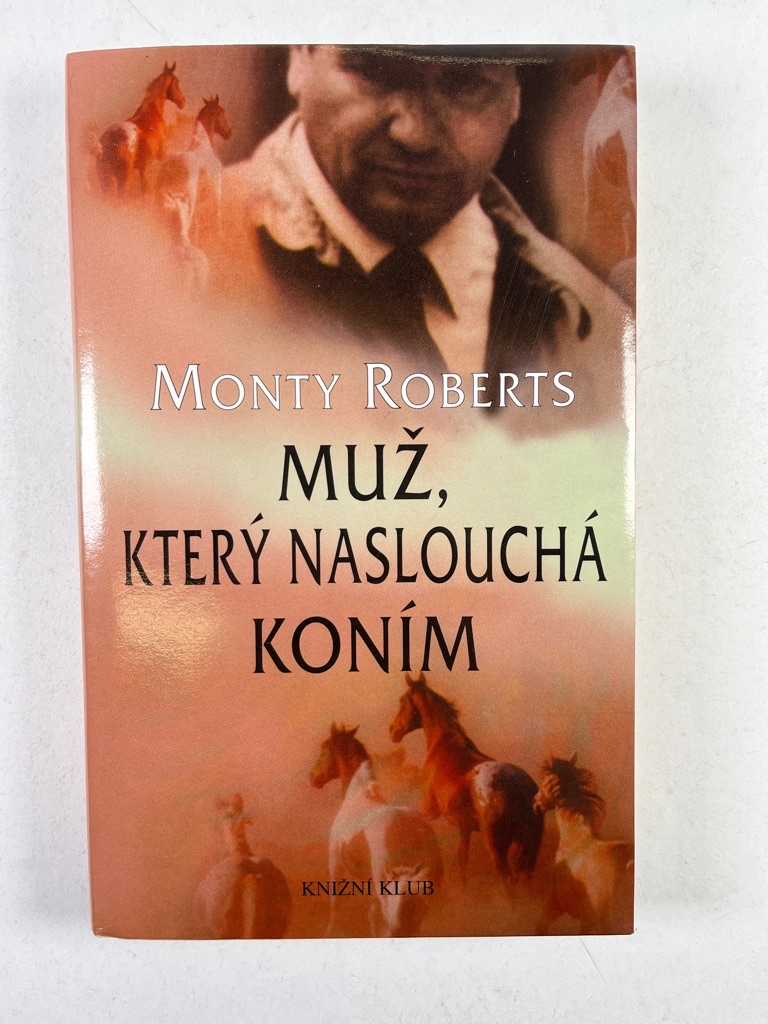 Muž, který naslouchá koním Pevná
