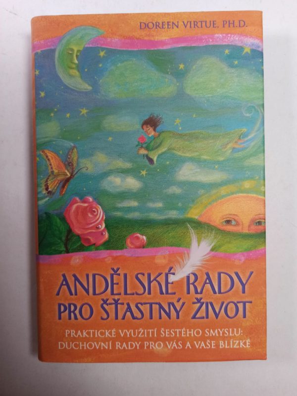 Levně Andělské rady pro šťastný život Pevná (2013)