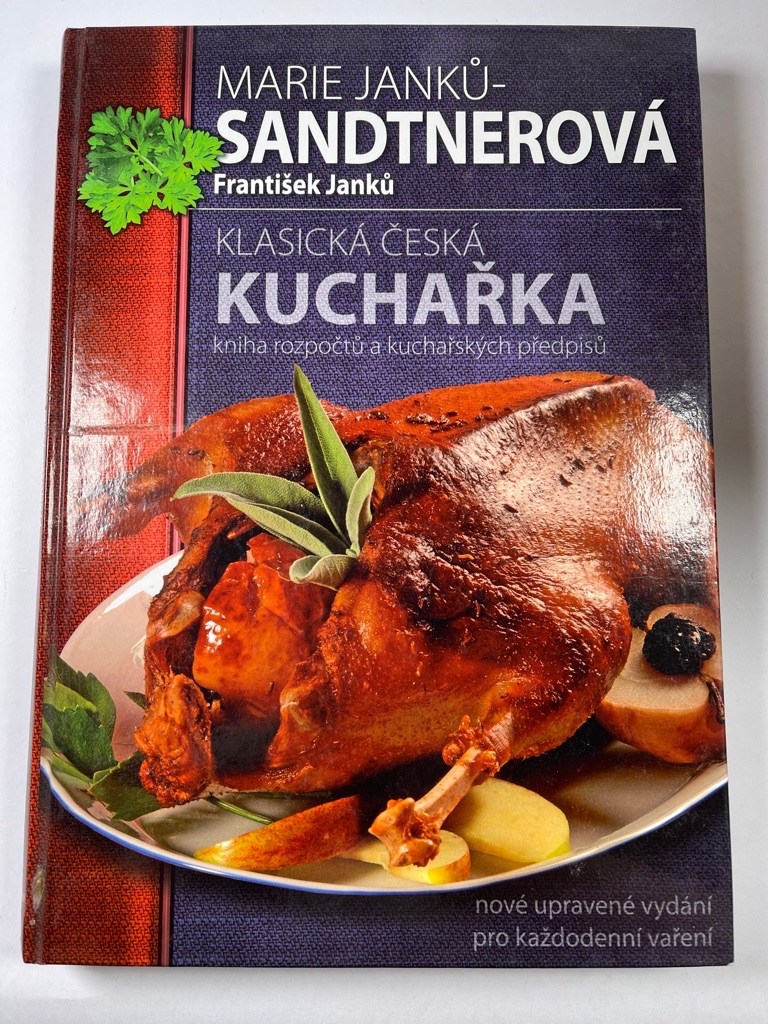 Levně Klasická česká kuchařka - Kniha rozpočtů a kuchařských předpisů Pevná (2007)