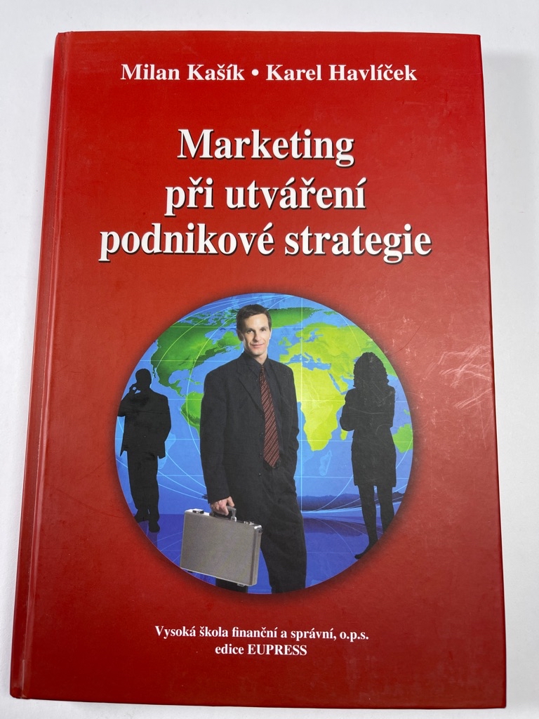 Marketing při utváření podnikové strategie Pevná 2009