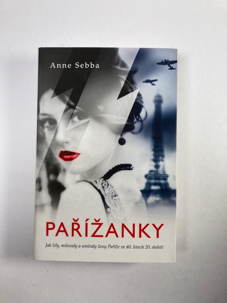 Pařížanky - Jak žily, milovaly a umíraly ženy Paříže ve 40. letech