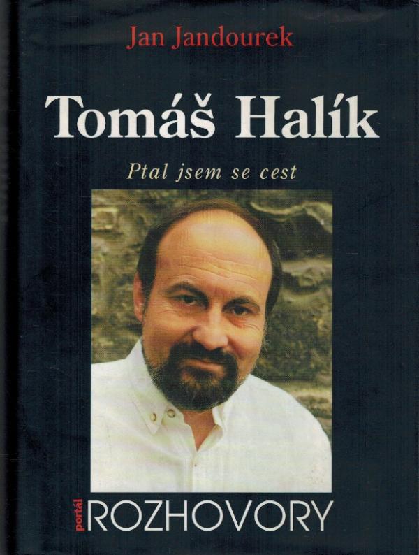 Levně Tomáš Halík: ptal jsem se cest Pevná (2001)