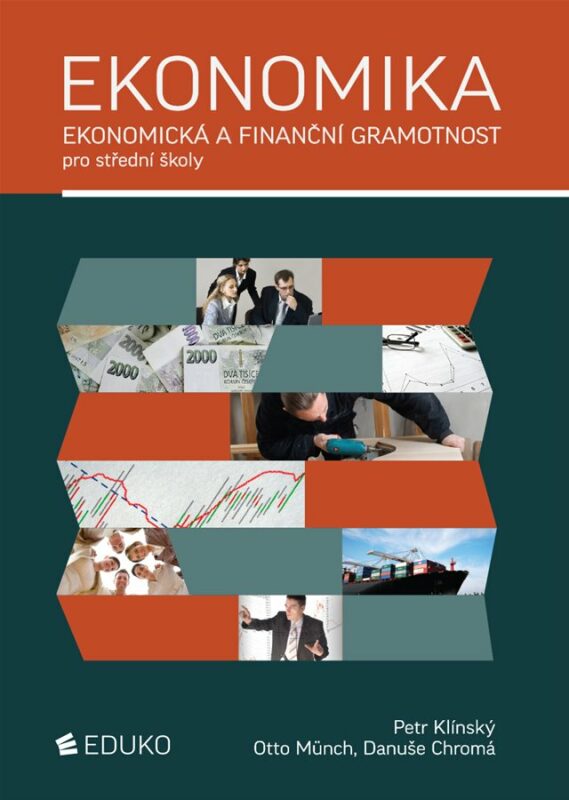 Ekonomika - Ekonomická a finanční gramotnost pro SŠ Měkká (2017)