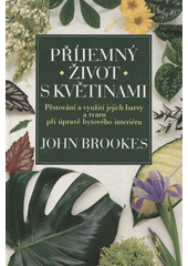 Levně Příjemný život s květinami Pevná (1992)