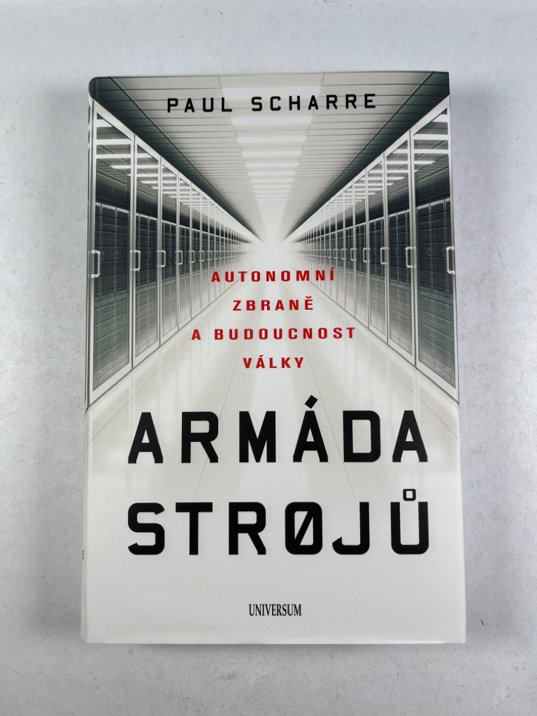 Levně Armáda strojů: Autonomní zbraně a budoucnost války