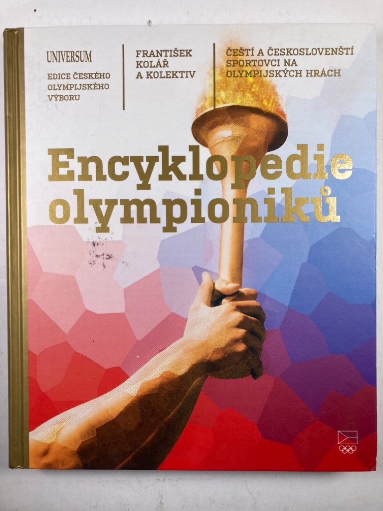 Levně Encyklopedie olympioniků: Čeští a českoslovenští sportovci na olympijských hrách