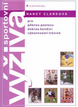 Levně Sportovní výživa pro pěknou postavu, dobrou kondici, výkonnostní trénink