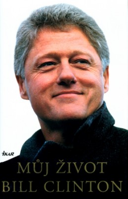 Levně Můj život: Bill Clinton 1. vydání