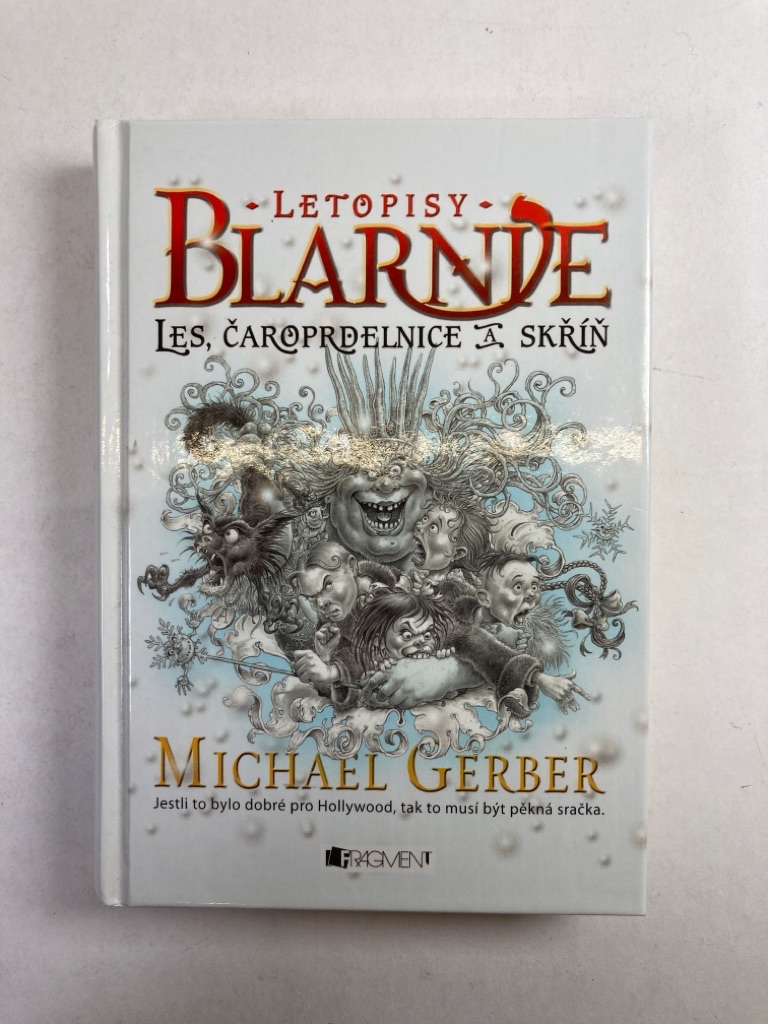 Levně Letopisy Blarnie: Les, čaroprdelnice a skříň