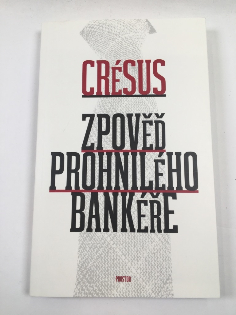 Zpověď prohnilého bankéře