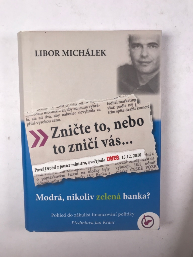 Zničte to, nebo to zničí vás