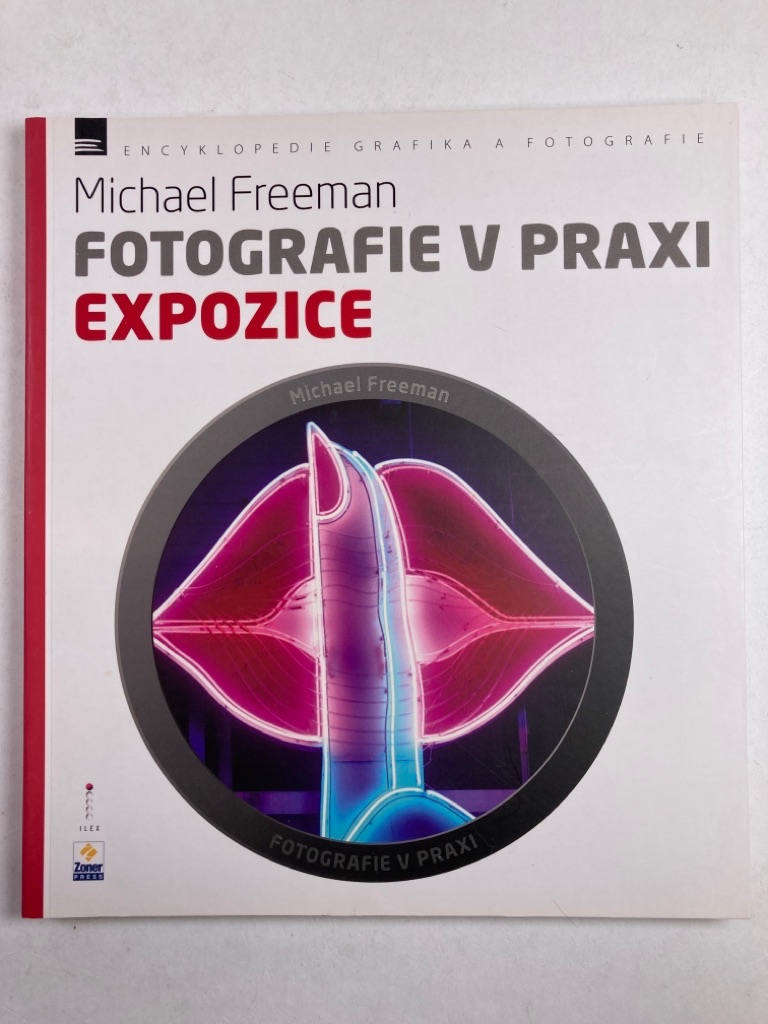 Levně Fotografie v praxi: EXPOZICE
