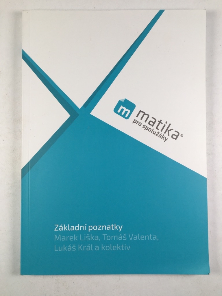 Levně Matika pro spolužáky: Základní poznatky – Učebnice Měkká (2019)