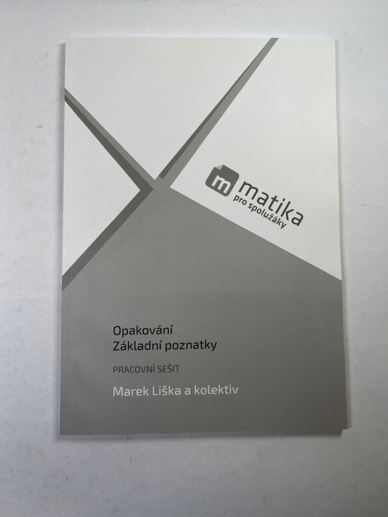 Levně Matika pro spolužáky: Základní poznatky – Pracovní sešit Měkká (2016)