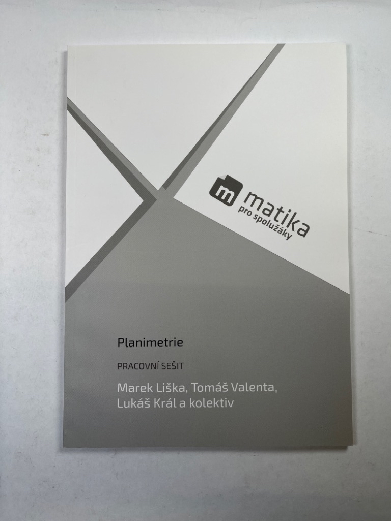 Levně Matika pro spolužáky: Planimetrie - Pracovní sešit Měkká (2018)