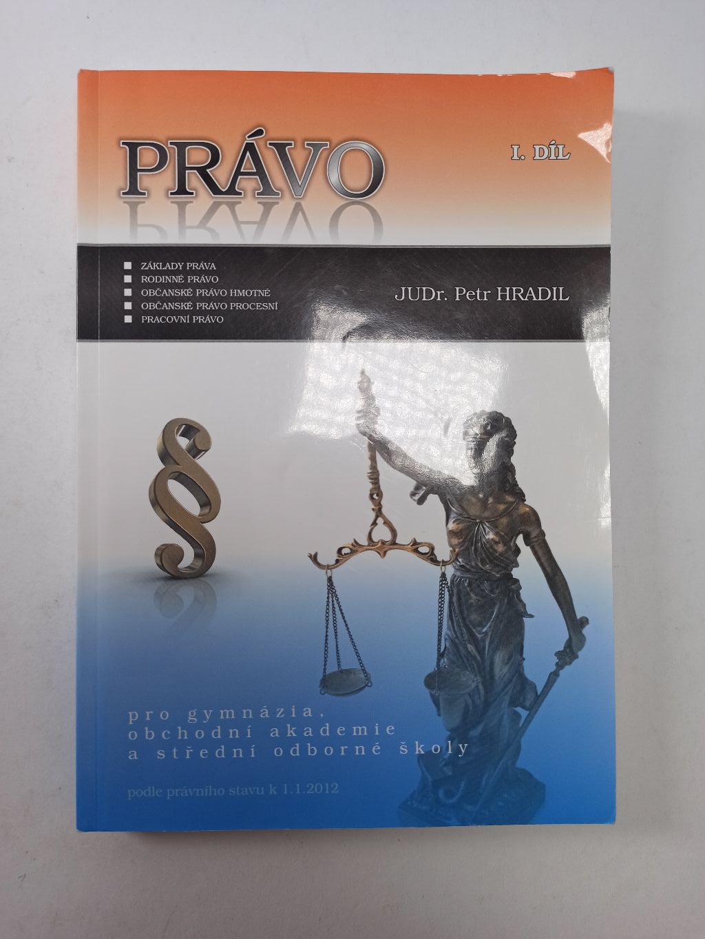 Levně Právo pro gymnázia, obchodní akademie a střední odborné školy Měkká (1.díl)