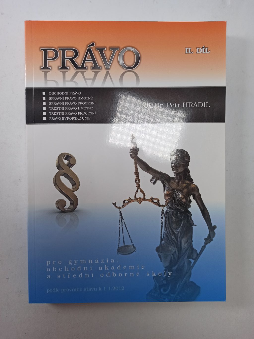 Levně Právo pro gymnázia, obchodní akademie a střední odborné školy II. díl