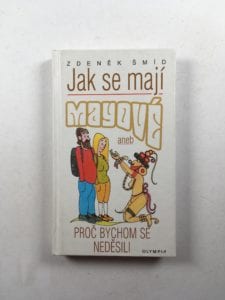 Jak se mají Mayové: aneb Proč bychom se neděsili Pevná (2004)