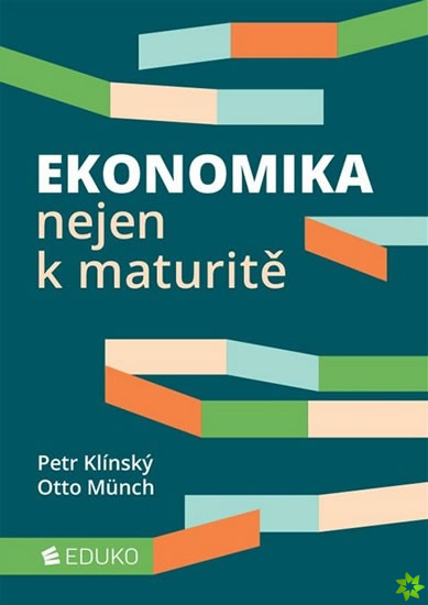 Levně Ekonomika nejen k maturitě Měkká (2017)