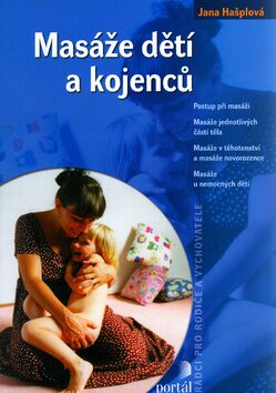 Levně Masáže dětí a kojenců Měkká (2013)
