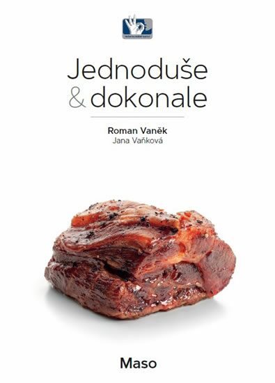 Levně Jednoduše & dokonale: Maso Pevná (2018)