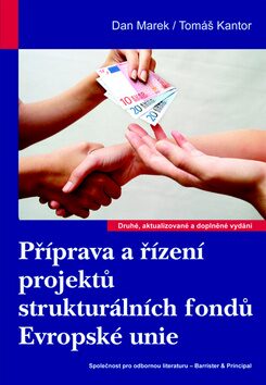 Levně Příprava a řízení projektů strukturálních fondů Evropské unie Měkká (2009)