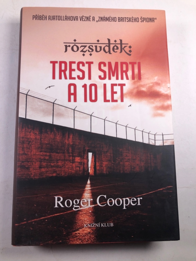 Levně Rozsudek: Trest smrti a 10 let