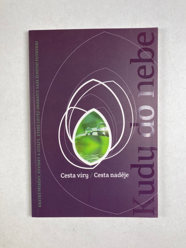 Levně Cesta víry, Cesta naděje – Kudy do nebe