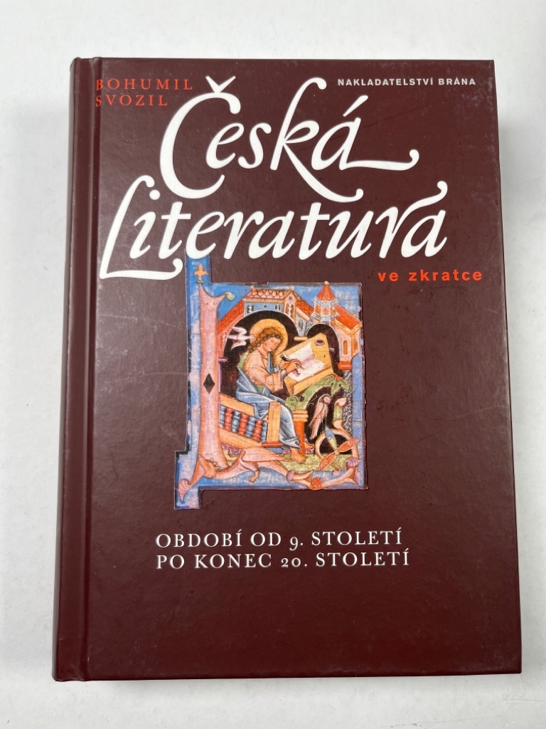Česká literatura ve zkratce. Období od 9. století po konec 20. století