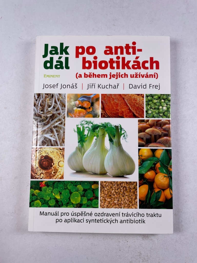 Levně Jak dál po antibiotikách (a během jejich užívání)