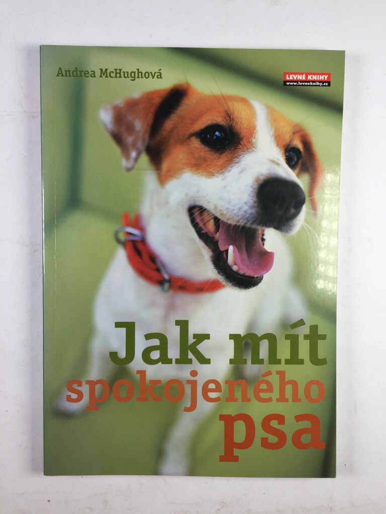 Levně Jak mít spokojeného psa