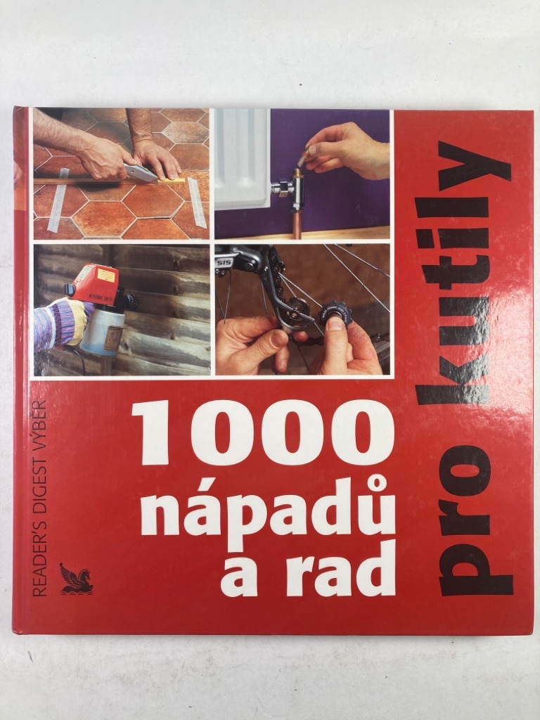 Levně 1000 nápadů a rad pro kutily