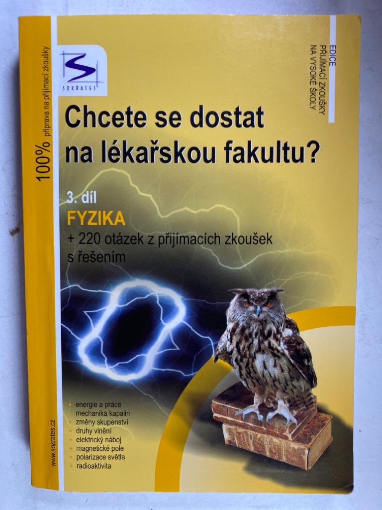 Levně Chcete se dostat na lékařskou fakultu? 3. díl - Fyzika 2. vydání