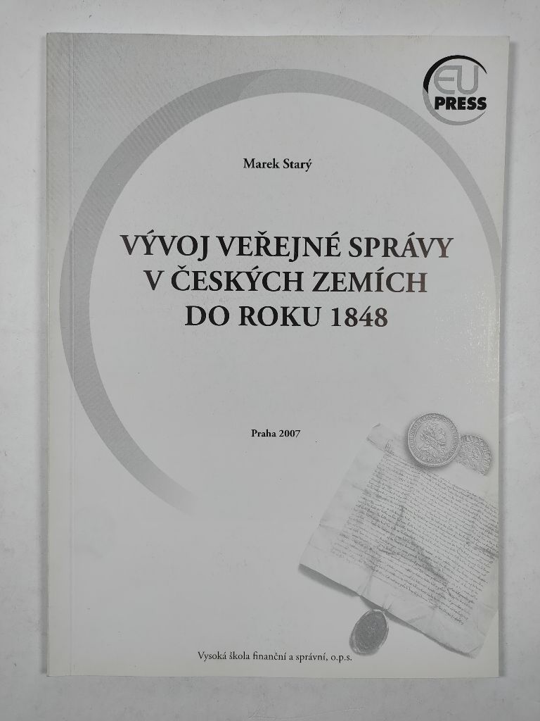 Levně Vývoj veřejné správy v českých zemích do roku 1848