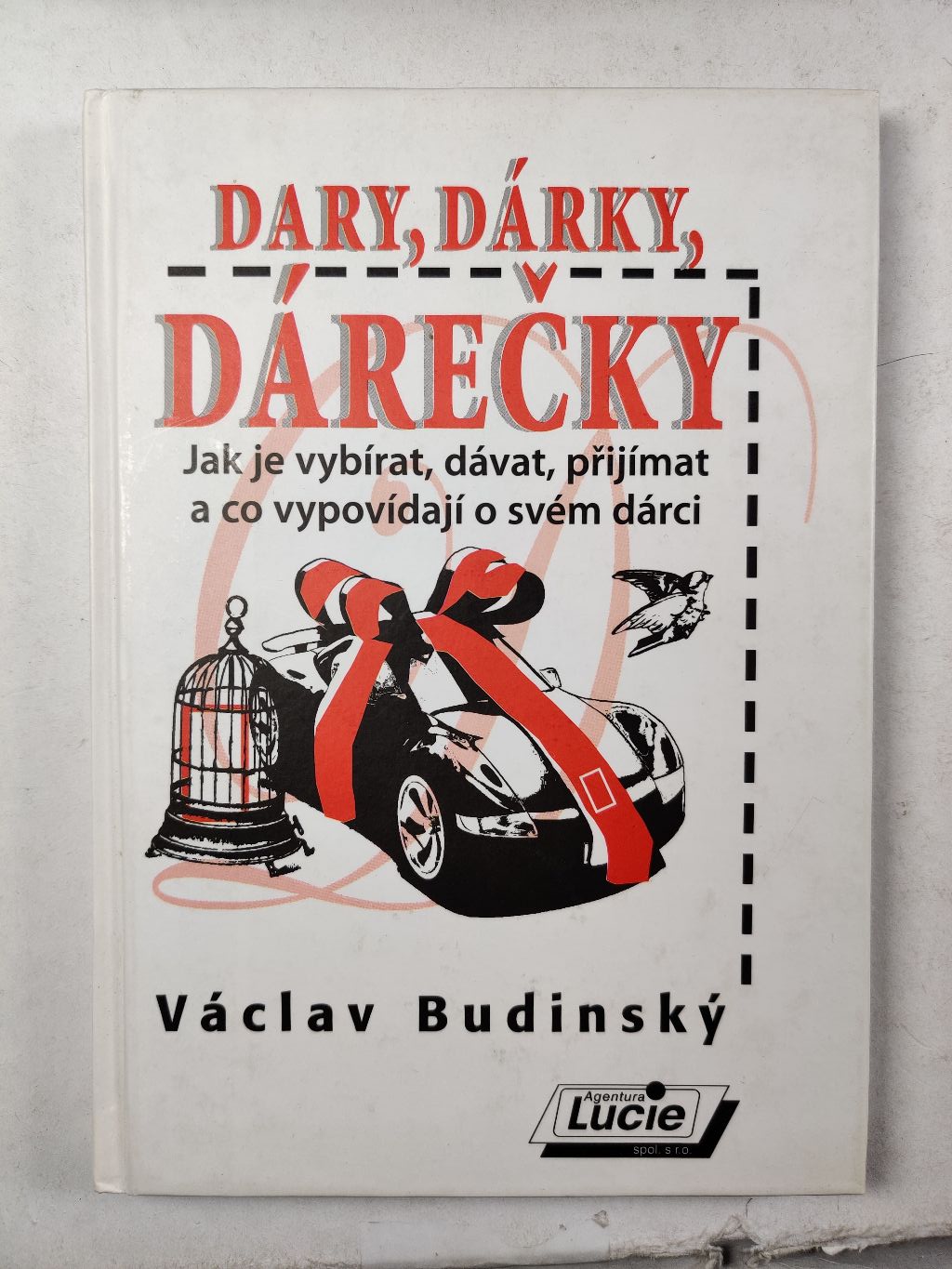Levně Dary, dárky, dárečky