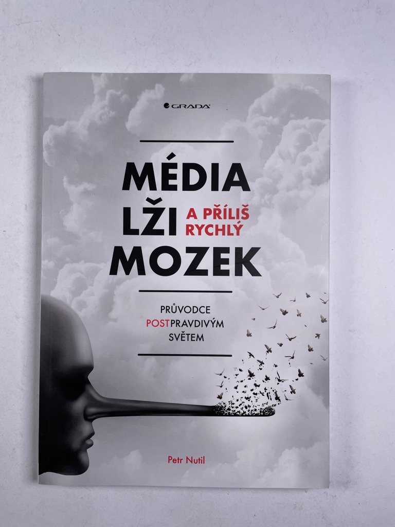 Levně Média, lži a příliš rychlý mozek – Průvodce postpravdivým světem