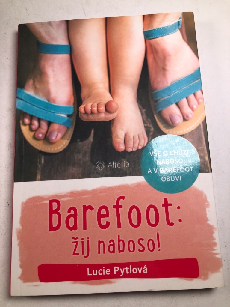 Levně Barefoot: žij naboso! - Vše o chůzi naboso a v barefoot obuvi
