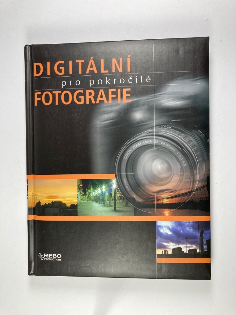 Levně Digitální fotografie pro pokročilé