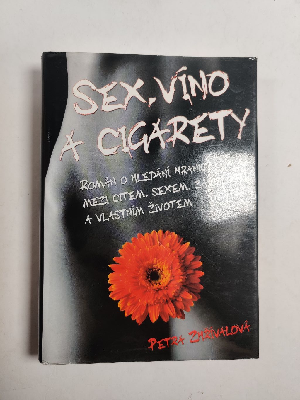 Sex, víno a cigarety Pevná (2011)