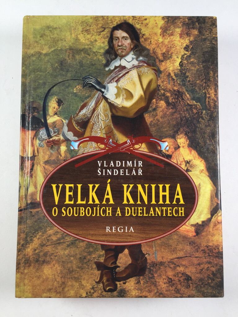 Levně Velká kniha o soubojích a duelantech