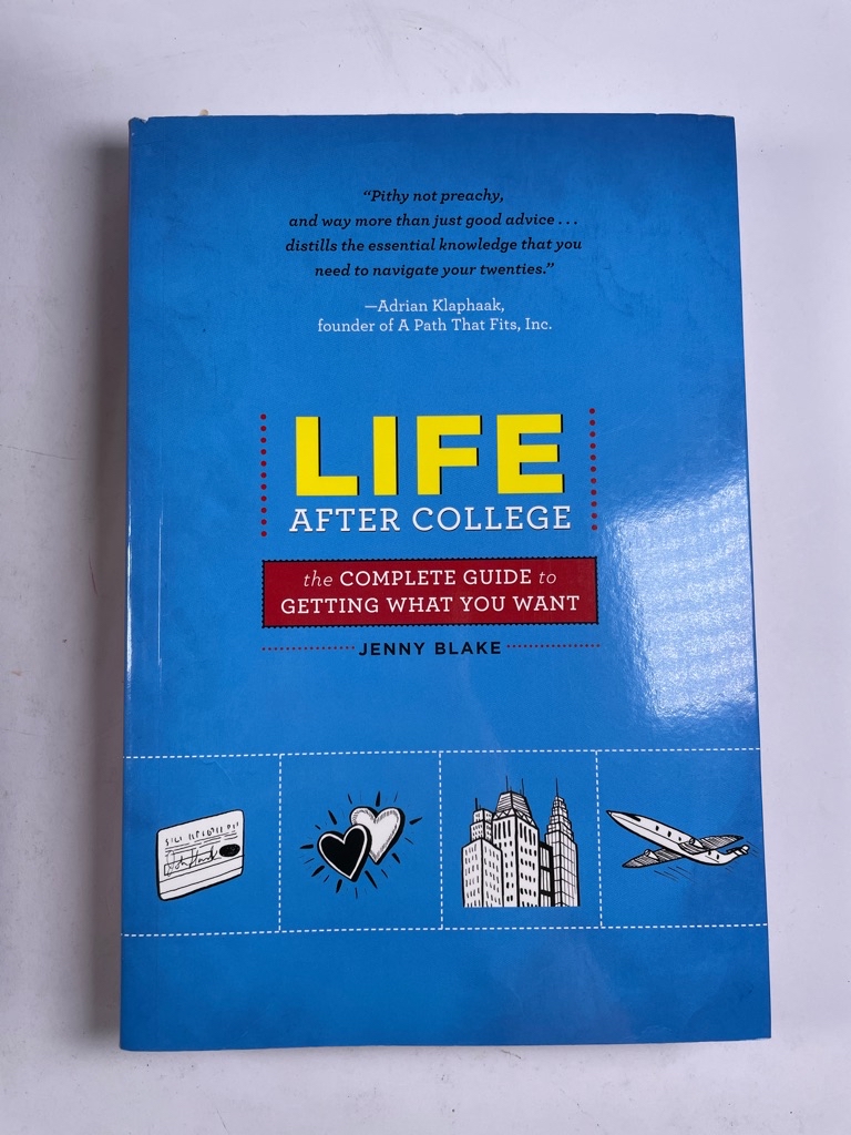 Levně Life After College: The Complete Guide to Getting What You Want
