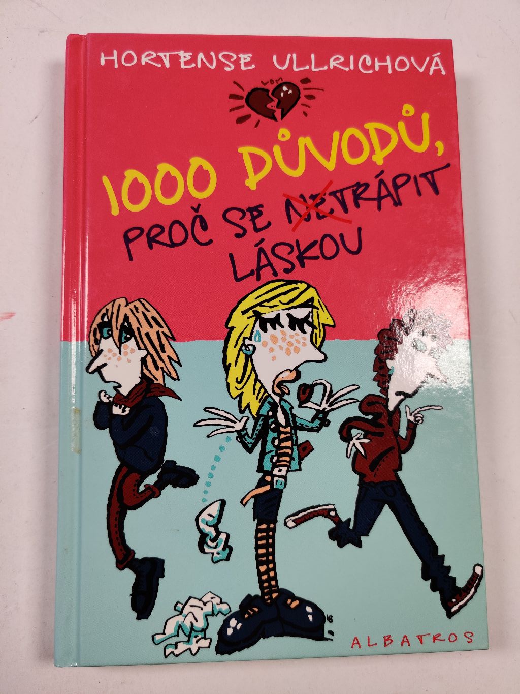 Levně 1000 důvodů proč se netrápit láskou (3)