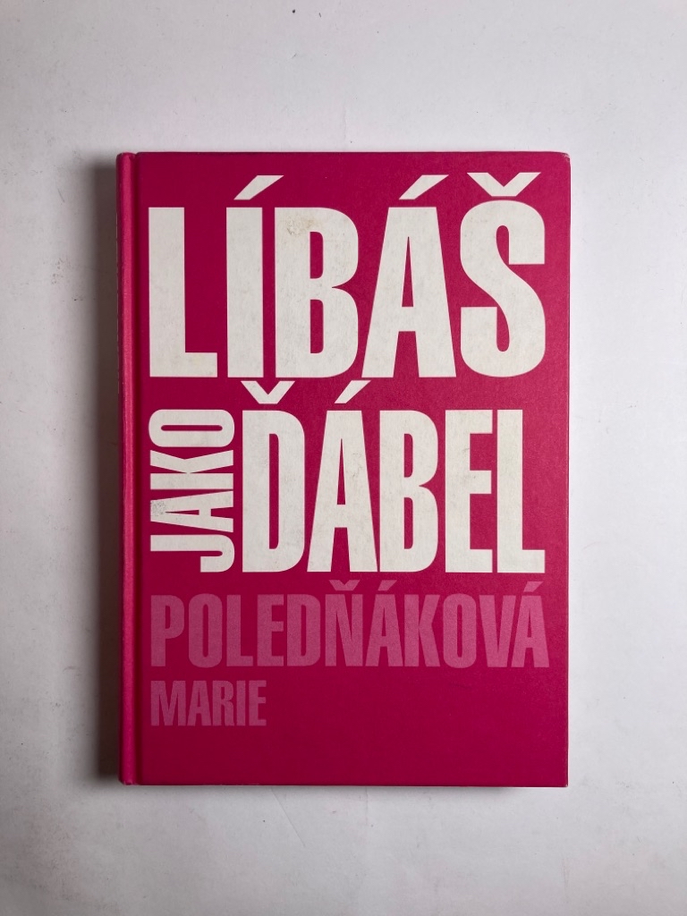 Líbáš jako ďábel Pevná (2011 bez obalu)